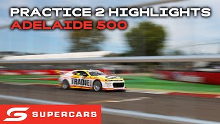 Practice 2 Highlights  VAILO Adelaide 500  2024 Repco Supercars Championship [upl. by Ekeiram]