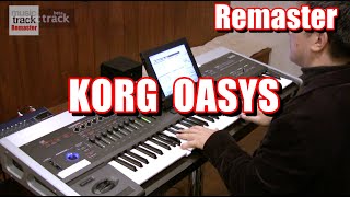 KORG OASYS Demo amp Review Remaster [upl. by Lenzi]