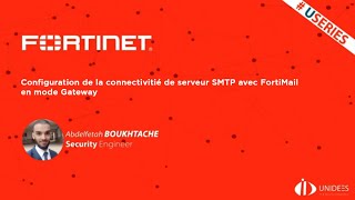 Configuration de la connectivité de serveur SMTP avec FortiMail en mode Gateway [upl. by Standish684]