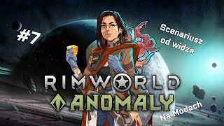 RimWorld Anomaly na Modach  Koniec tylko czyj [upl. by Dryfoos]