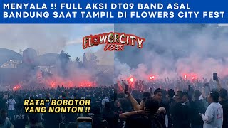 MENYALA ‼️ AKSI DT09 BAND ASAL BANDUNG SAAT TAMPIL DI ACARA FLOWERS CITY FEST 2024 [upl. by Quickel229]