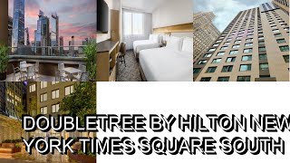 DoubleTree by Hilton New York Times Square South [upl. by Ahsenyt574]