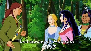 UN DRÔLE DEXPLORATEUR  Le Dernier des Mohicans ép 3 [upl. by Normalie]