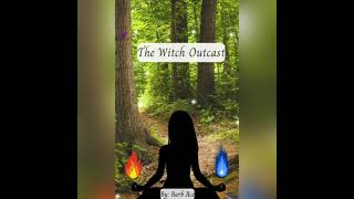 The Witch Outcast full audiobook written published and narrated by the author Barb Ace [upl. by Manville]