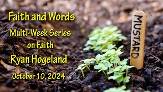 Faith and Words  Ryan Hogeland October 10 2024 [upl. by Nirraj898]