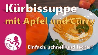 Kürbissuppe mal anders mit Apfel und Curry  Einfache und schnelle Kürbissuppe  Hokkaido mit Möhren [upl. by Siravaj]