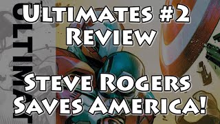 Ultimates 2 Review Steve Rogers Saves America [upl. by Barnett173]