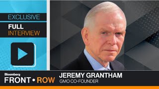 Calling a Super Bubble Front Row With Jeremy Grantham [upl. by Newlin173]