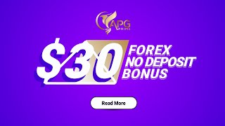 Get a Forex 30 No Deposit Bonus from APGPrime  Fxdailyinfocom [upl. by Arocahs]