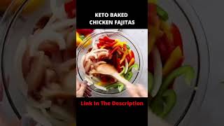 KETO BAKED CHICKEN FAJITAS  chickenfajita ketochickenrecipe shorts [upl. by Anit]