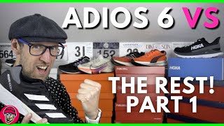 ADIDAS ADIZERO ADIOS 6 VS THE REST  PT 1  Comparing the Adios 6 against other shoes  EDDBUD [upl. by Melantha]