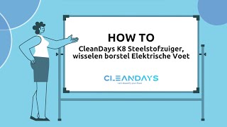 CleanDays K8 Steelstofzuiger How To  Borstel wisselen Elektrische Voet [upl. by Fiorenza]