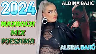 Aldina Bajic MIX PJESAMA II 2024 120MIN [upl. by Jobye]