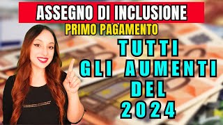 SOLDI IN ARRIVO  AUMENTI 2024  PENSIONE E ASSEGNO UNICO  PRIMO PAGAMENTO ASSEGNO DI INCLUSIONE [upl. by Gwendolyn]