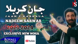 Nadeem Sarwar 2024  Noha  New Noha 2024  Nohay 202  Nadeem Sarwar Noha 2024 MusafaraKarbala [upl. by Warfore]