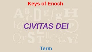 CIVITAS DEI means what  Keys of Enoch [upl. by Ddart]