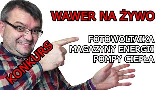 WAWER NA ŻYWO falowniki magazyny energii [upl. by Naujit]