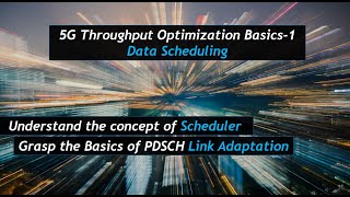 5G Throughput Optimization Basics 1  Data Scheduling amp Link Adaptation [upl. by Dumm623]