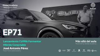 EP71 Lanzamiento CUPRA Formentor Híbrido Conectable [upl. by Arracat]