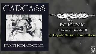 Carcass  Pathologic 7quot FULL EP 1989  Goregrind [upl. by Kerwon]