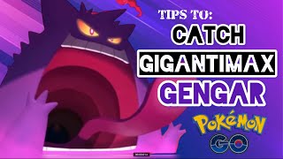 GIGANTIMAX GENGAR Tips to CATCH it Now [upl. by Alvie]