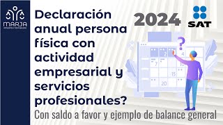 Declaración anual persona física actividad empresarial y servicios profesionales con saldo a favor [upl. by Haleemak931]