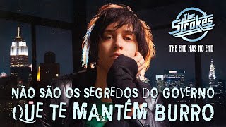 The Strokes  The End Has No End Legendado em Português [upl. by Shannon976]