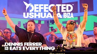 Dennis Ferrer B2B Eats Everything  Live from Defected at Ushuaïa Ibiza  Summer Opening Party [upl. by Talie489]