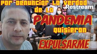 ‼️Por Exponer FALSA PANDEMIA conspiraron para EXPULSAR‼️ [upl. by Eiramyllek]