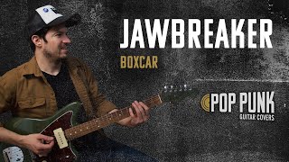 Jawbreaker – Boxcar Guitar Playthrough [upl. by Hutchison]