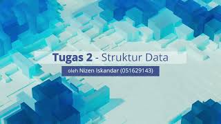 Video Dokumentasi Tugas 2 Struktur Data  Nizen Iskandar [upl. by Culbertson45]