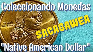 Coleccionando Monedas de Sacagawea quotNATIVE AMERICAN DOLLARquot [upl. by Scherman633]