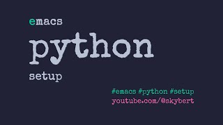 From vanilla Emacs to Python IDE [upl. by Dloreg]