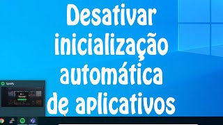 Como bloquear programas que iniciam junto do Windows 10  Desativar inicialização automática [upl. by Ayenat53]