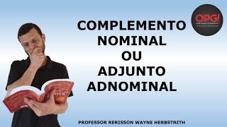 Adjunto adnominal ou complemento nominal [upl. by Ynhoj]