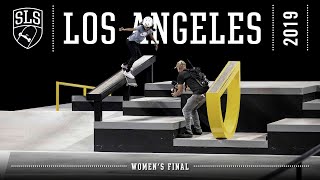 2019 SLS World Tour Los Angeles CA  WOMENS FINAL  Full Broadcast [upl. by Delfeena]