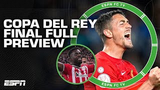 ABSOLUTELY HISTORIC  Sid Lowe 🙌 Copa del Rey Final FULL PREVIEW  ESPN FC [upl. by Lyrred966]