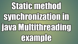 Static method synchronization in java Multithreading example [upl. by Rramaj]