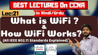 What is WiFiHindiUrdu  How Wifi Works  IEEE 80211 abgnac Standards  CCNA Full course [upl. by Ahgiela]