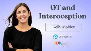 OT and Interoception OT CEU Course with Kelly Mahler [upl. by Mohandis91]