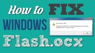 How to Fix Windows Flashocx Error [upl. by Aerdnaz360]