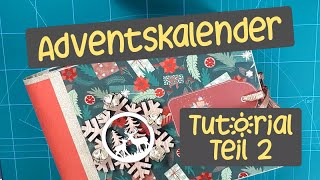 🎄 Adventskalender 🎄  Tutorial  ein etwas anderer Buchkalender  🎄 TEIL 2 🎄 [upl. by Bristow383]