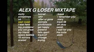 ALEX G LOSER MIXTAPE [upl. by Isabella674]