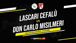 Lascari Cefalù  Don Carlo Misilmeri LIVE  Coppa Italia Eccellenza Sicilia  Diretta Calcio [upl. by Ynnek75]