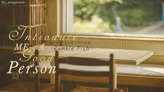 Introduce Me A Good Person 좋은 사람 있으면 소개시켜줘  Rumble Fish LyricsEngsubVietsub [upl. by Nicoli]