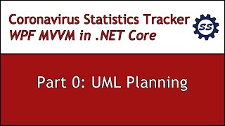 UML Planning  CORONAVIRUS WPF MVVM IN NET CORE 0 [upl. by Gavriella]