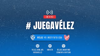 JuegaVélez  Vélez Sarsfield vs Instituto de Córdoba  Copa de la Liga Profesional 2024  Fecha 11 [upl. by Raquela]