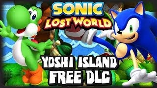 Sonic Lost World Yoshis Island Free DLC Playthrough [upl. by Quillon]