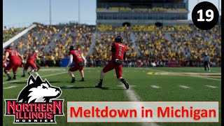 Meltdown in Western Michigan l College Football 25 NIU Huskies Dynasty l Ep 19 [upl. by Ingalls226]