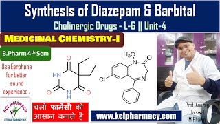 Synthesis of Diazepam amp Barbital  L6 Unit4 Medicinal Chemistry I [upl. by Anilecram]